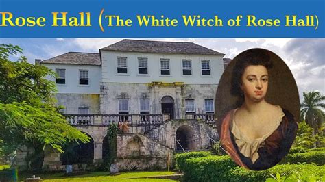 Haunting Tales of Rose Hall's Snow White Witch